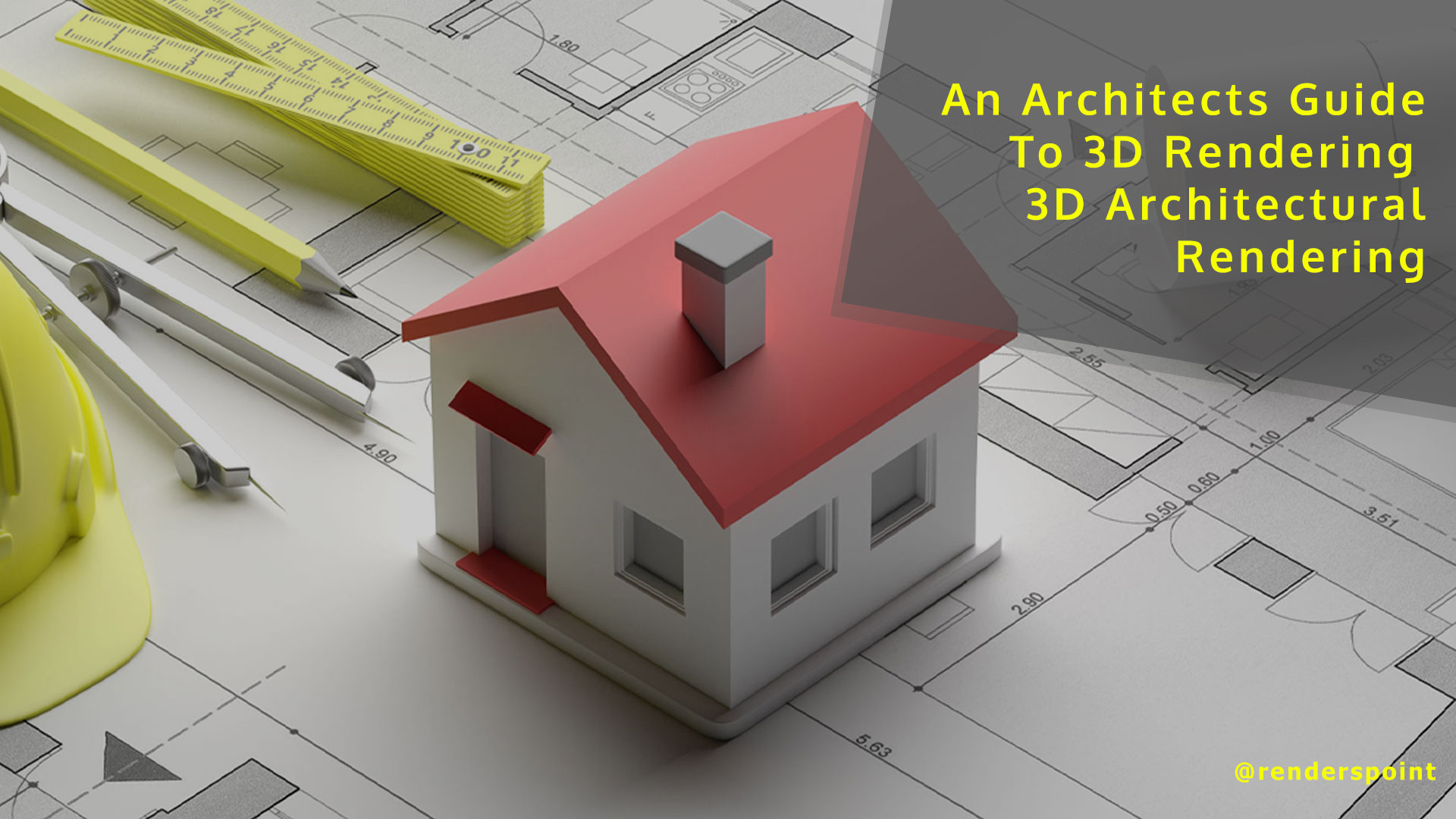 An Architects Guide To 3D Rendering : 3D Architectural Rendering
