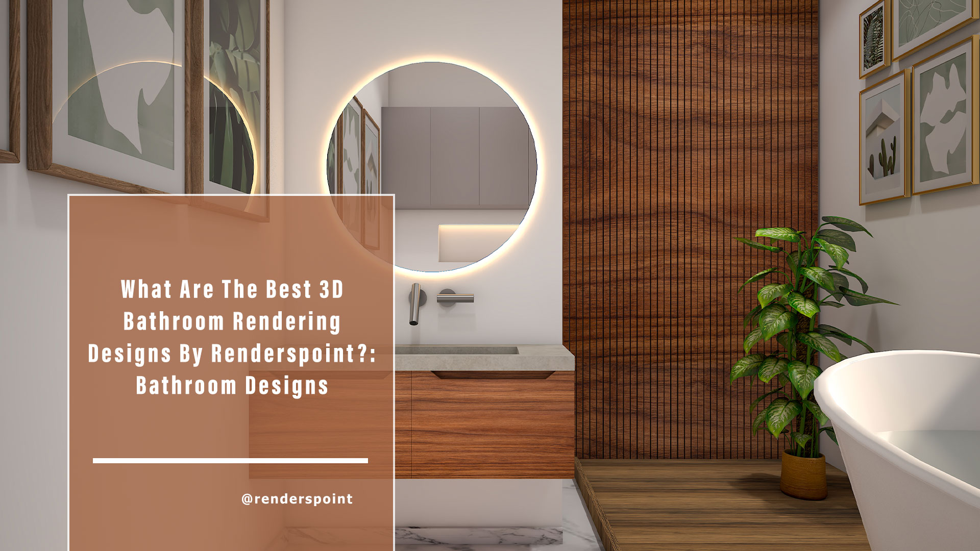 What are the Best 3D Bathroom Rendering Designs by Renderspoint