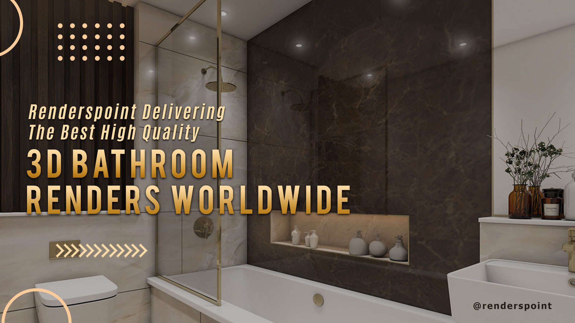 Renderspoint Delivering the Best High Quality 3D Bathroom Renders Worldwide.