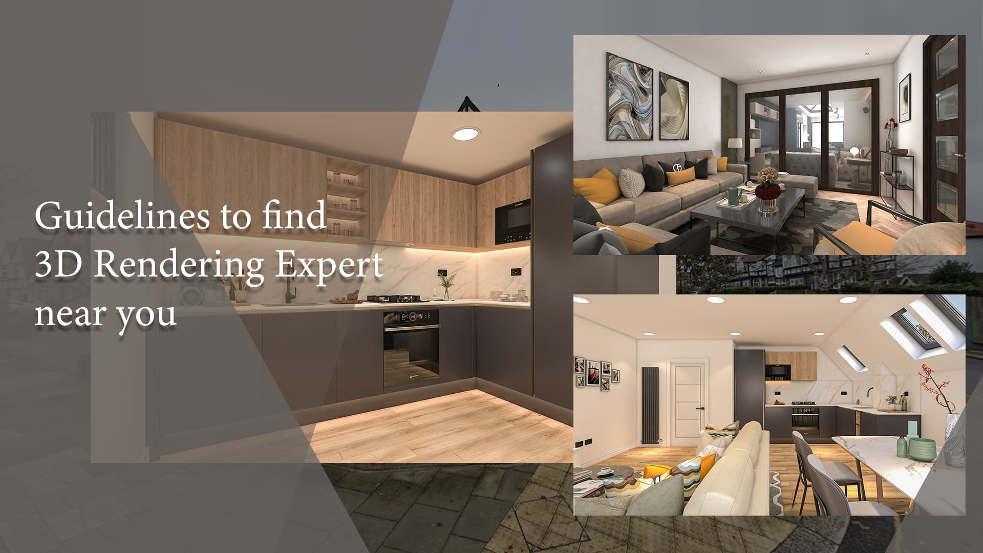 Guidelines to find 3D Rendering Expert near you