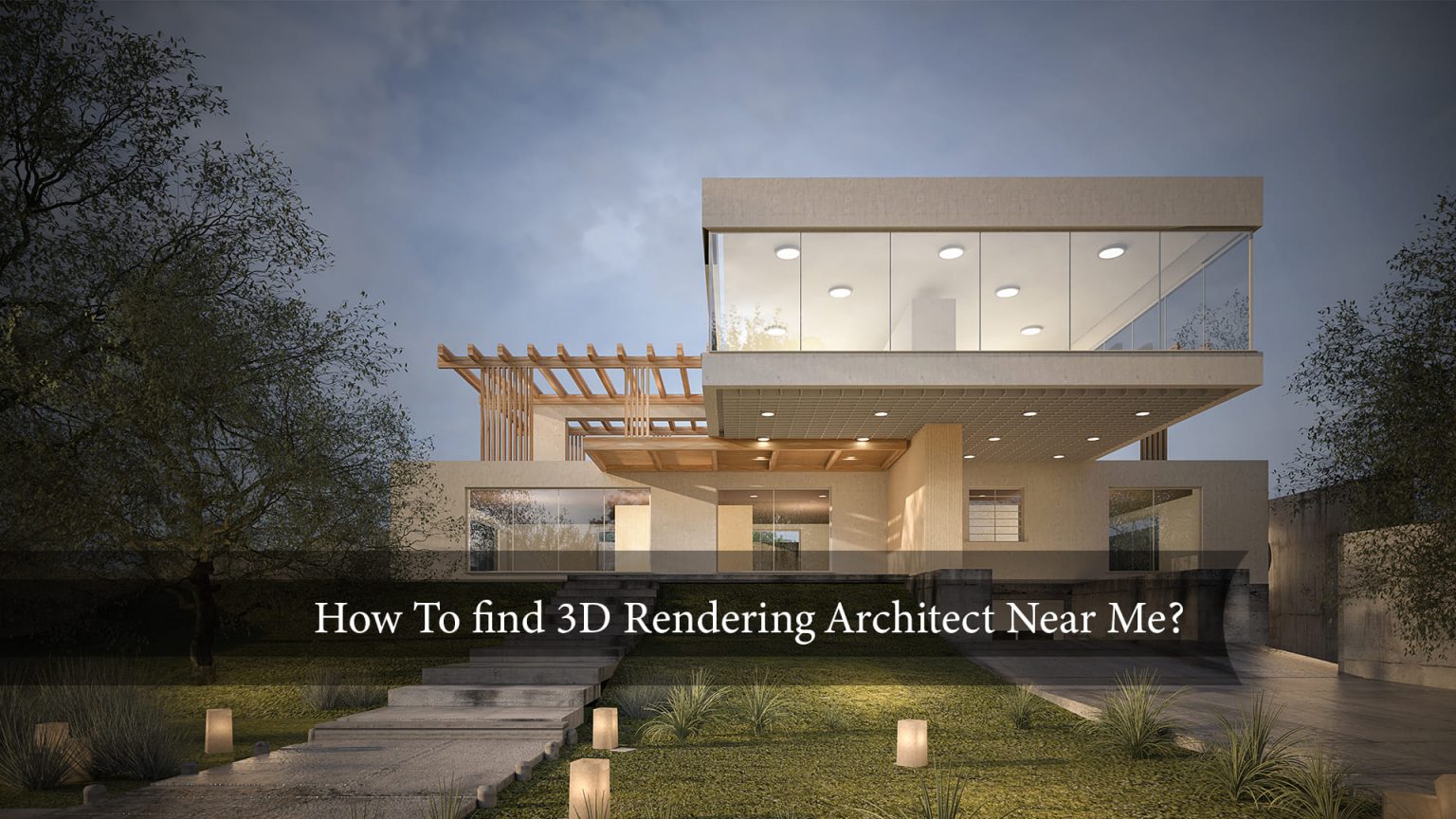 How to find 3D Rendering Architect Near Me?Renderspoint