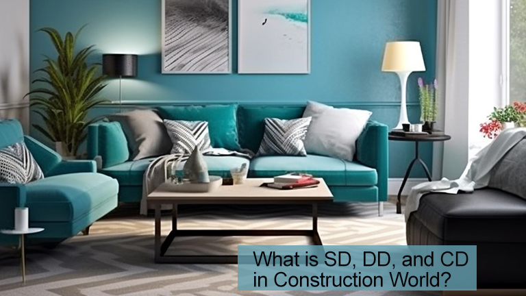 What is SD, DD, and CD in Construction World?